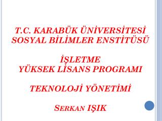 İ Ş YAŞAMINDA ZAMAN YÖNETİMİ