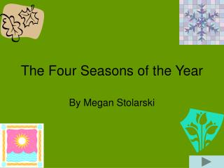 The Four Seasons of the Year