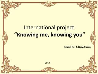 International project “Knowing me, knowing you”