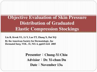 Objective Evaluation of Skin Pressure Distribution of Graduated Elastic Compression Stockings