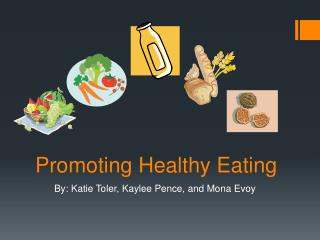 Promoting Healthy Eating