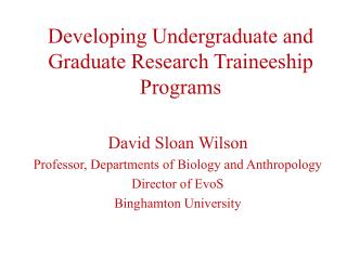 Developing Undergraduate and Graduate Research Traineeship Programs