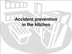 Accident prevention in the kitchen
