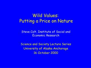 Wild Values: Putting a Price on Nature