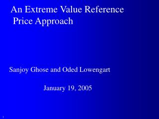 An Extreme Value Reference Price Approach