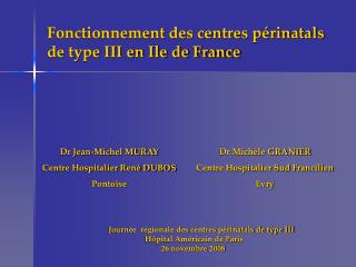 Fonctionnement des centres périnatals de type III en Ile de France