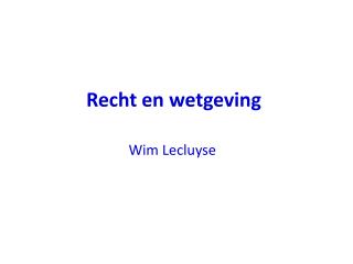 Recht en wetgeving