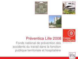 Préventica Lille 2008