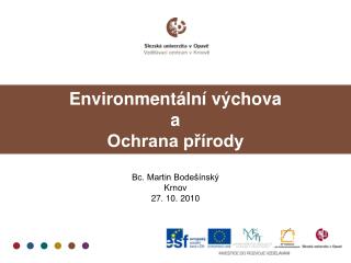 Environmentální výchova a Ochrana přírody