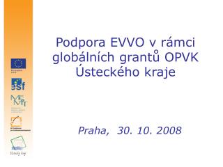 Podpora EVVO v rámci globálních grantů OPVK Ústeckého kraje