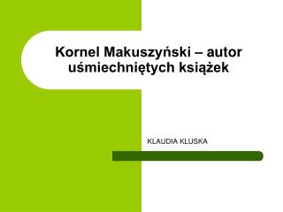 Kornel Makuszyński – autor uśmiechniętych książek