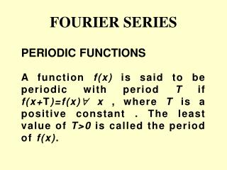 FOURIER SERIES