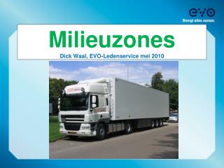 Milieuzones Dick Waal, EVO-Ledenservice mei 2010
