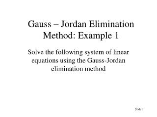 Gauss – Jordan Elimination Method: Example 1