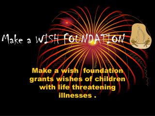 Make a WISH FOUNDATION