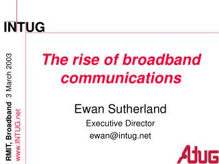 The rise of broadband communications