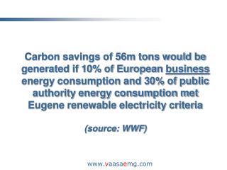 Wind Power Capacity in EU grew by 34% in 2002 (source: Ewea) and will continue,