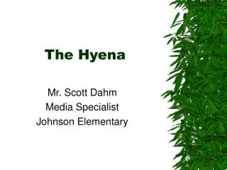 The Hyena