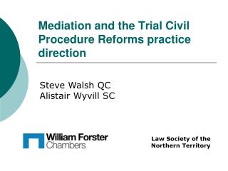 Mediation and the Trial Civil Procedure Reforms practice direction
