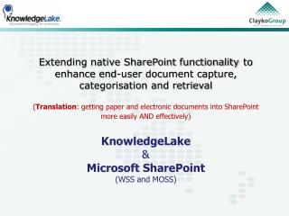 Extending native SharePoint functionality to enhance end-user document capture, categorisation and retrieval