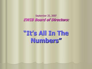 EWIB Board of Directors: “It’s All In The Numbers”