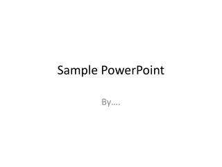 Sample PowerPoint