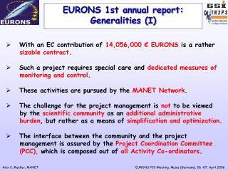 EURONS 1st annual report: Generalities (I)