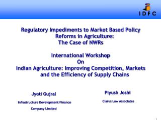 Regulatory Impediments to Market Based Policy Reforms in Agriculture: The Case of NWRs