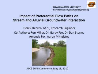 Derek Heeren, M.S., Research Engineer Co-Authors: Ron Miller, Dr. Garey Fox, Dr. Dan Storm,