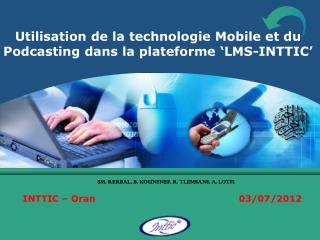 Utilisation de la technologie Mobile et du Podcasting dans la plateforme ‘LMS-INTTIC’