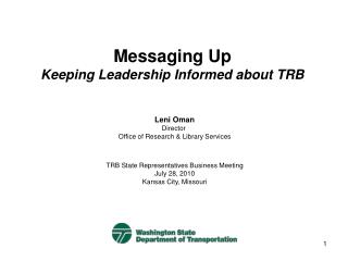 Messaging Up Keeping Leadership Informed about TRB