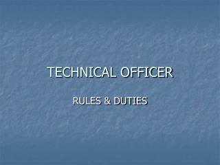 TECHNICAL OFFICER