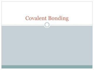Covalent Bonding