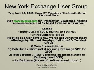 Tue, June 15, 2005. Every 2 nd Tuesday of the Month. Same Time and Place