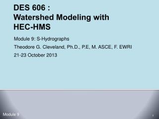 DES 606 : Watershed Modeling with HEC-HMS