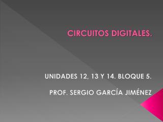CIRCUITOS DIGITALES.