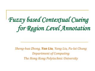 Fuzzy based Contextual Cueing 	for Region Level Annotation