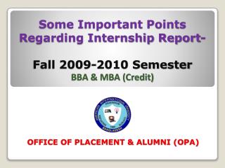 Some Important Points Regarding Internship Report- Fall 2009-2010 Semester BBA &amp; MBA (Credit)
