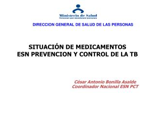 SITUACIÓN DE MEDICAMENTOS ESN PREVENCION Y CONTROL DE LA TB