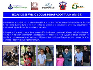 BECAS DE SERVICIO SOCIAL PERAJ-ADOPTA UN AMIG@