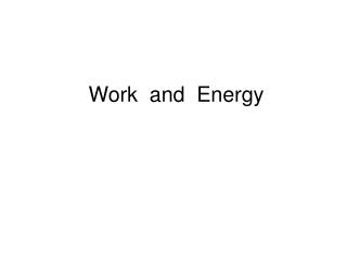 Work and Energy