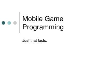 Mobile Game Programming