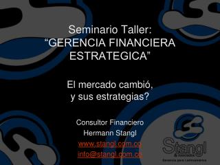 Seminario Taller: “GERENCIA FINANCIERA ESTRATEGICA”