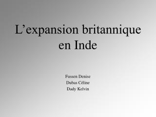 L’expansion britannique en Inde