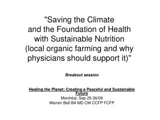 Breakout session Healing the Planet: Creating a Peaceful and Sustainable Future