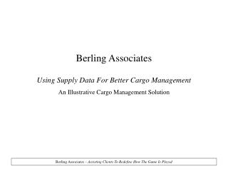 Berling Associates Using Supply Data For Better Cargo Management