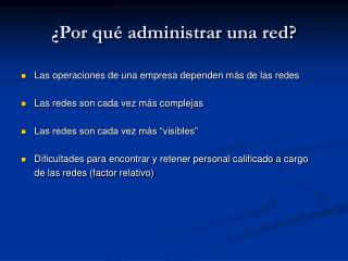 ¿Por qué administrar una red?