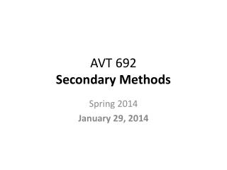 AVT 692 Secondary Methods