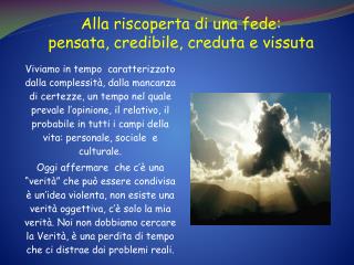 Alla riscoperta di una fede: pensata, credibile, creduta e vissuta