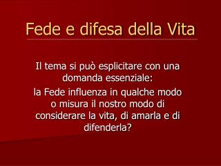 Fede e difesa della Vita